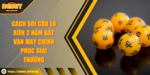 Cách soi cầu lô xiên 2